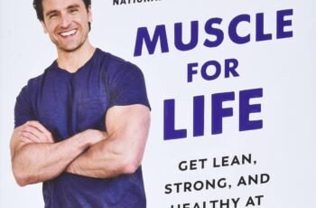 Muscle for Life: Get Lean, Strong, and Healthy at Any Age! Review