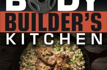 The Bodybuilder’s Kitchen: Review